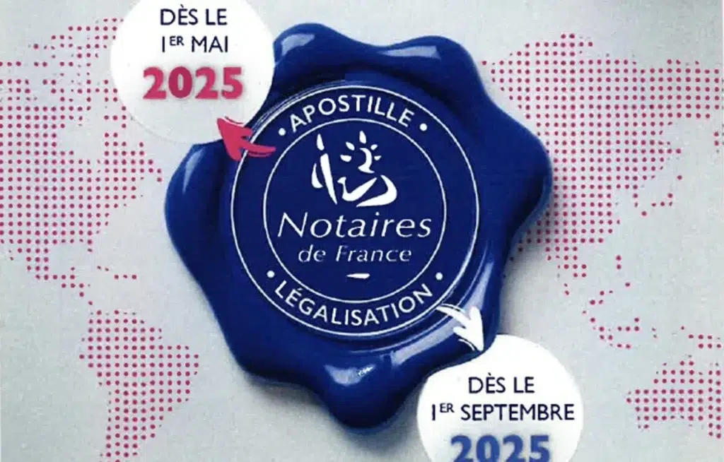 Cachet officiel des notaires de France pour l’apostille et la légalisation des documents, réforme applicable dès mai et septembre 2025.