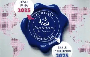 Cachet officiel des notaires de France pour l’apostille et la légalisation des documents, réforme applicable dès mai et septembre 2025.